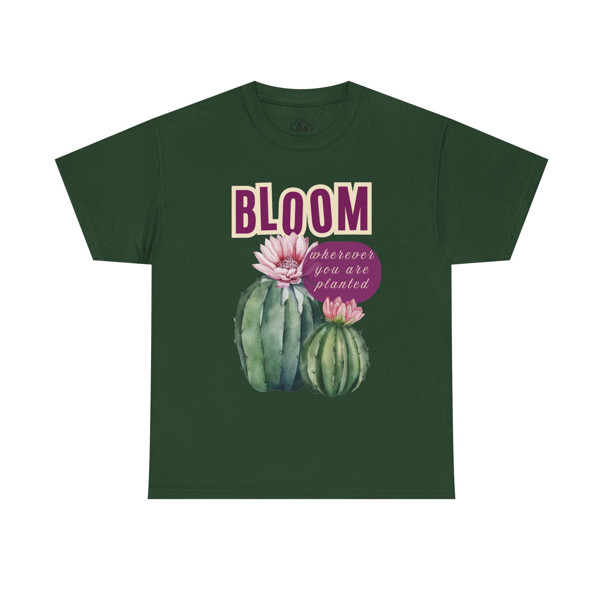 Bloom Cactus Tee — "Bloom Wherever You Are Planted" Inspirational Plant Shirt